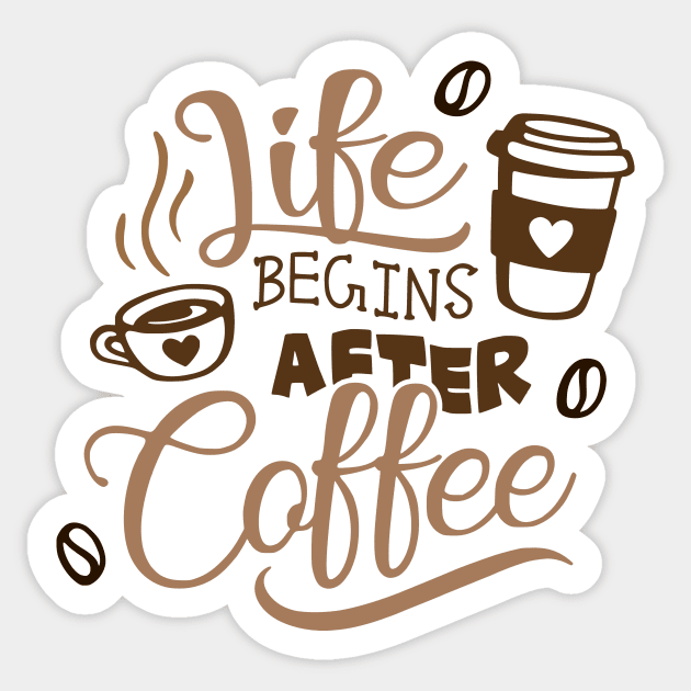 Life Begins After Coffee Sticker by LaainStudios